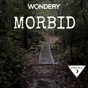 Morbid A True Crime Podcast