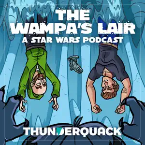 The Wampa's Lair Podcast