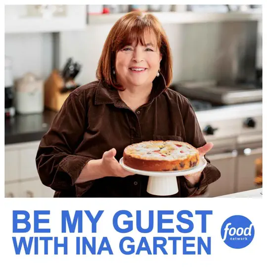 Be My Guest With Ina Garten