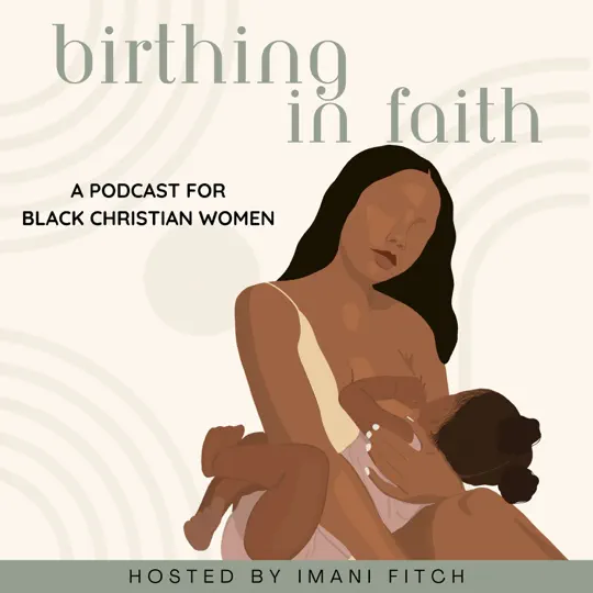 Birthing In Faith A Podcast For Black Christian Women