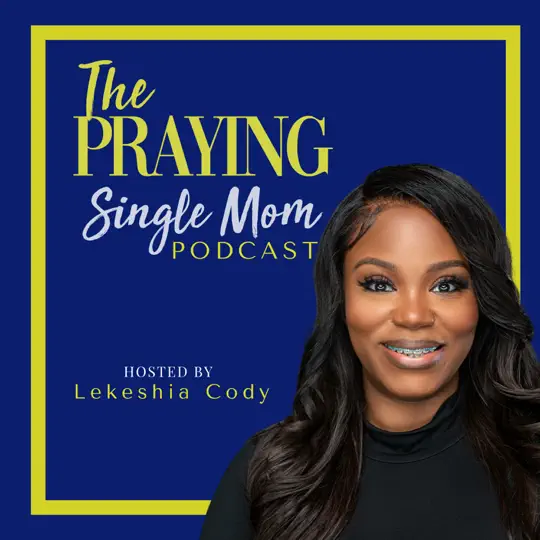Life As A Single Christian Mom Podcast