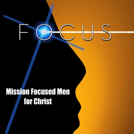 Mission Focused Men For Christ